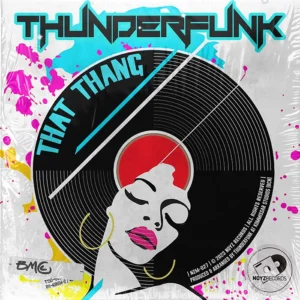Thunderfunk - That Thang