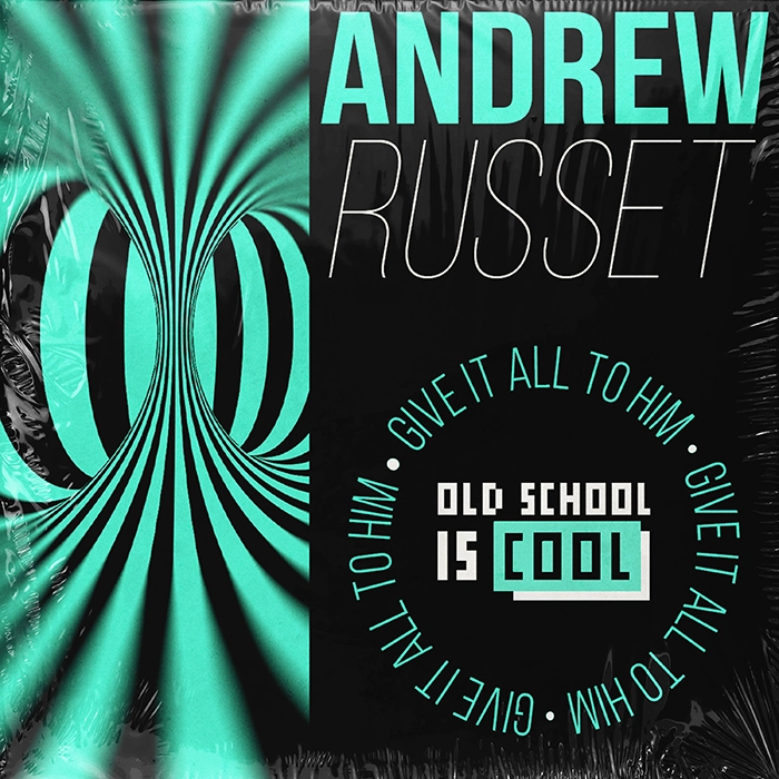 Andrew Russet - Give It All To Him