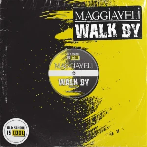 Maggiaveli - Walk By