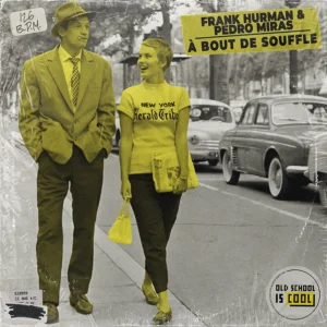 Frank Hurman & Pedro Miras - À Bout De Souffle