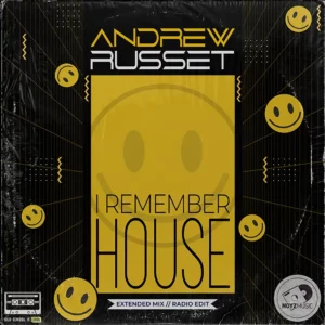 Andrew Russet - I Remember House