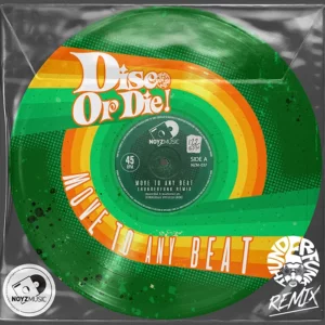 Disco Or Die! - Move To Any Beat (Thunderfunk Remix)