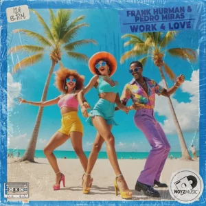 Frank Hurman & Pedro Miras - Work 4 Love