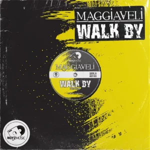 Maggiaveli - Walk By