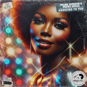 Frank Hurman & Pedro Miras - Addicted To You