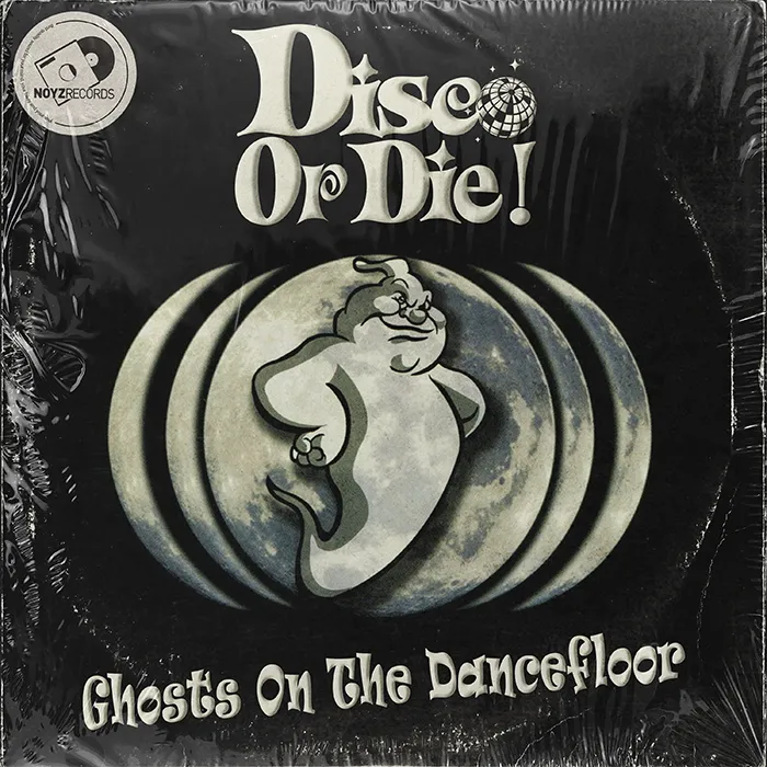 Disco Or Die! - Ghosts On The Dancefloor
