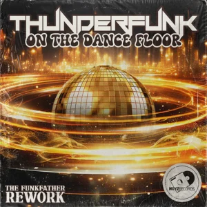 Thunderfunk - On The Dance Floor