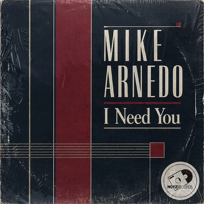 Mike Arnedo - I Need You